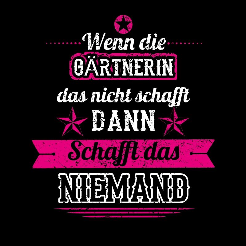 GESCHENK SCHAFFT DAS KEINE Gaertnerin