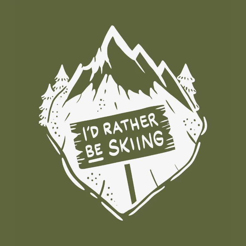 I´d rather be skiing / Ski Winter Schnee Berge