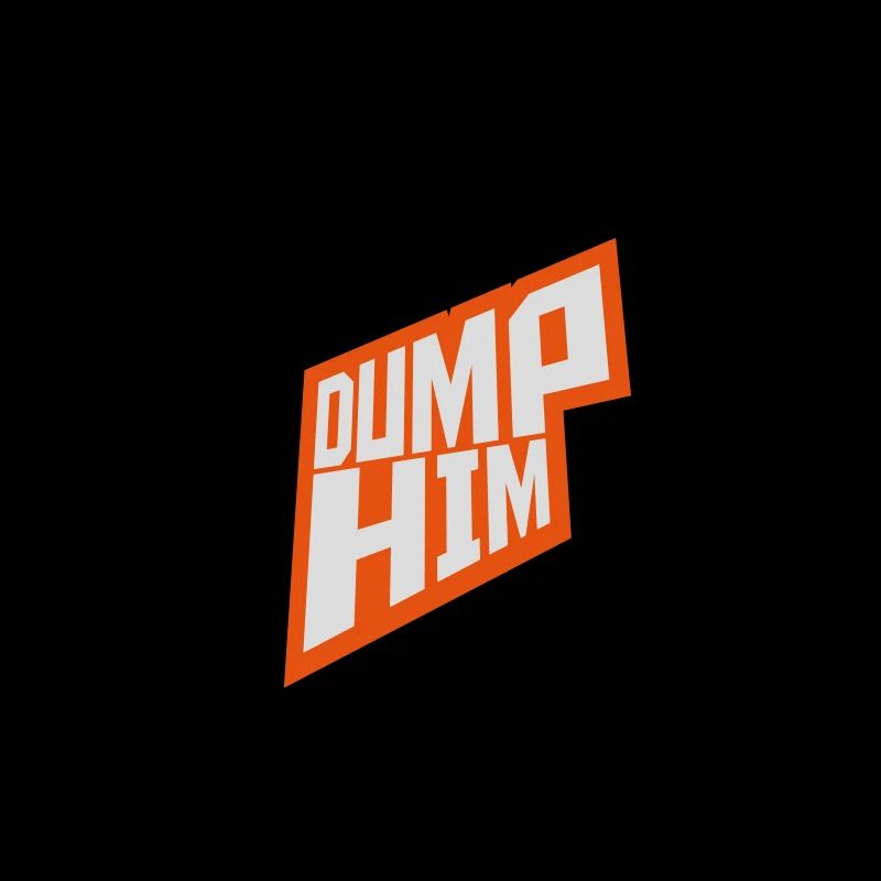 dump him Zitat Logo