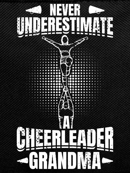 Never Underestimate Cheerleader Grandma