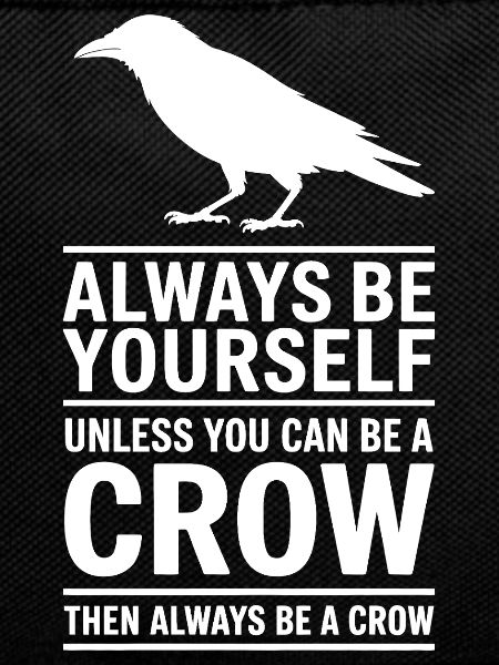 Crows Sayings Crow Funny Crow Gift