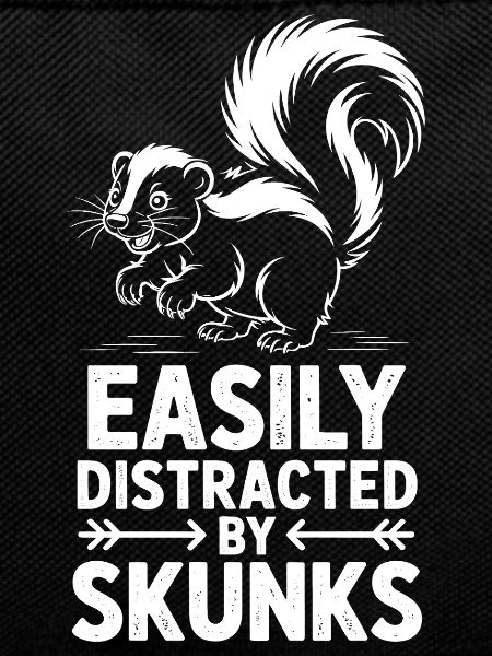 Skunk Sayings Funny Skunk Gift