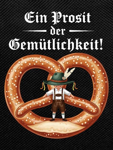 Ein Prosit der Gemütlichkeit !