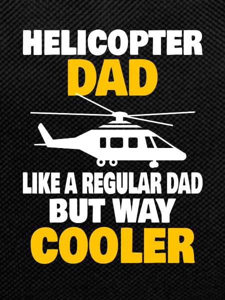 Helicopter Pilot Aviation Helicopter Dad