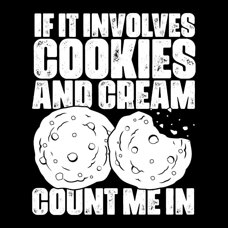 If It Involves Funny Cookies And Cream Vinatge