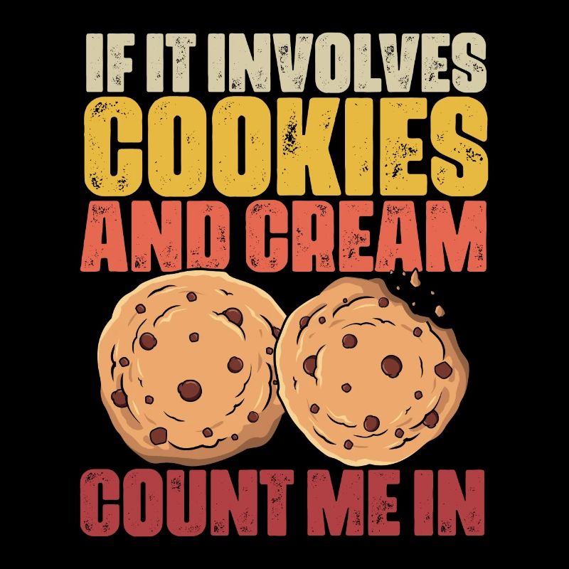 If It Involves Retro Cookies And Cream A Funny