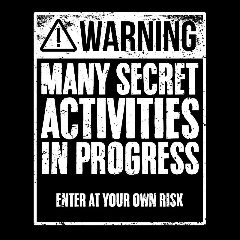 Funny Many Secret Activities In Progress For