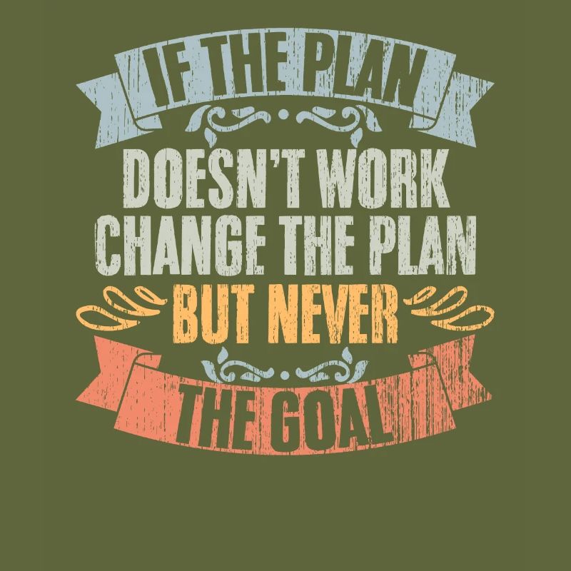 If The Plan Doesn't Work Change The Plan Retro