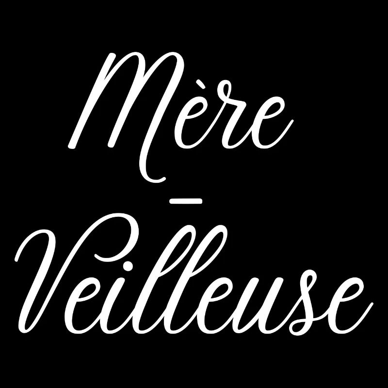 Maman merveilleuse (mère veilleuse)