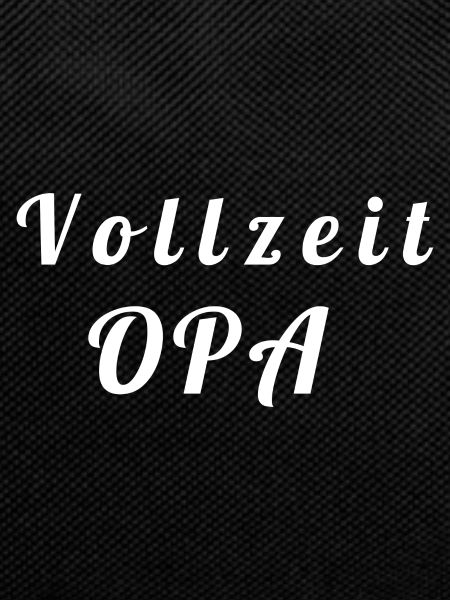 Vollzeit Opa