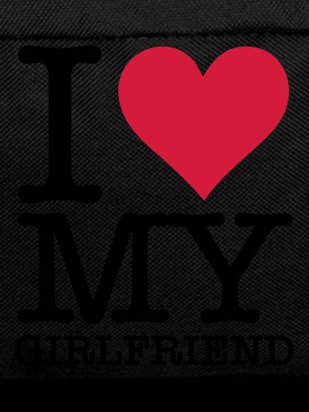 I love my girlfriend