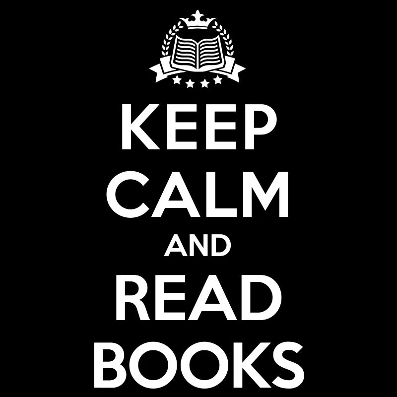 Keep calm and read books