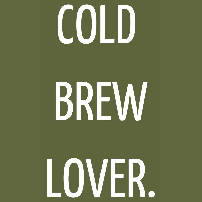 Cold brew lover