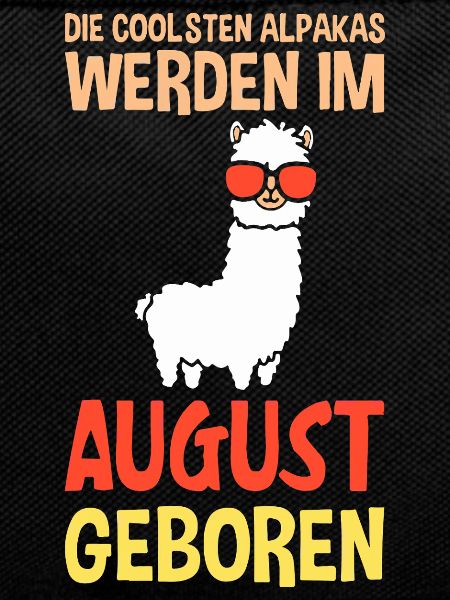 August Birthday Alpaca Saying Funny