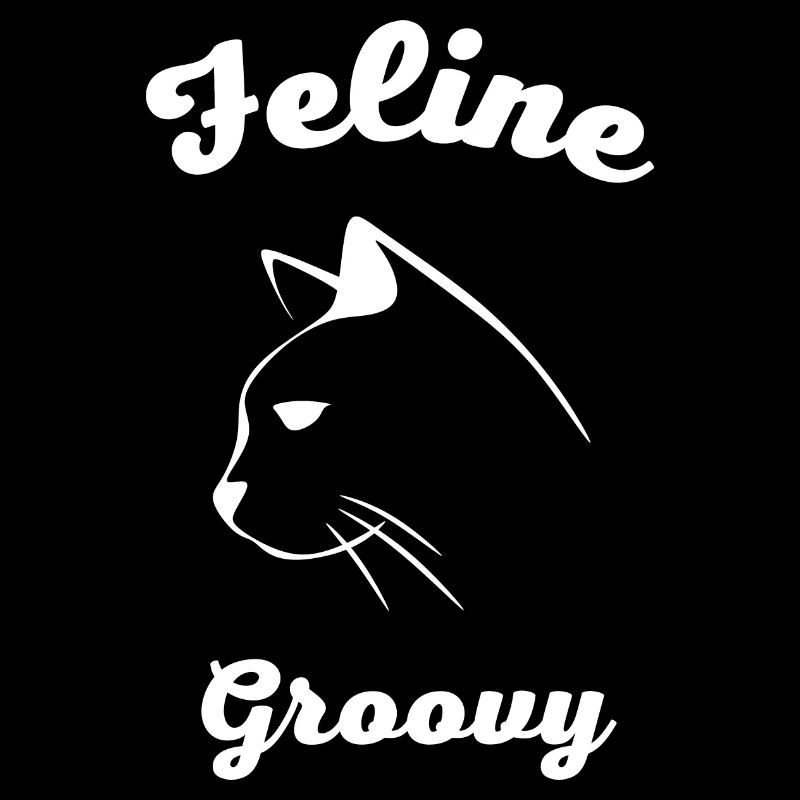Feline Groovy Cute Cat Funny Saying