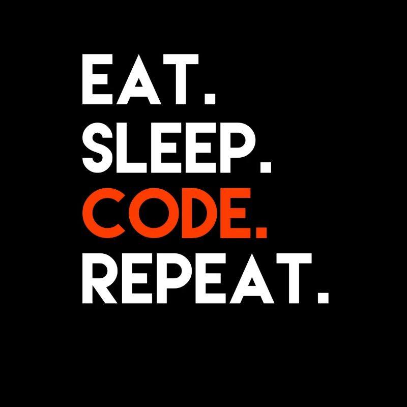 Eat Sleep Code Repeat