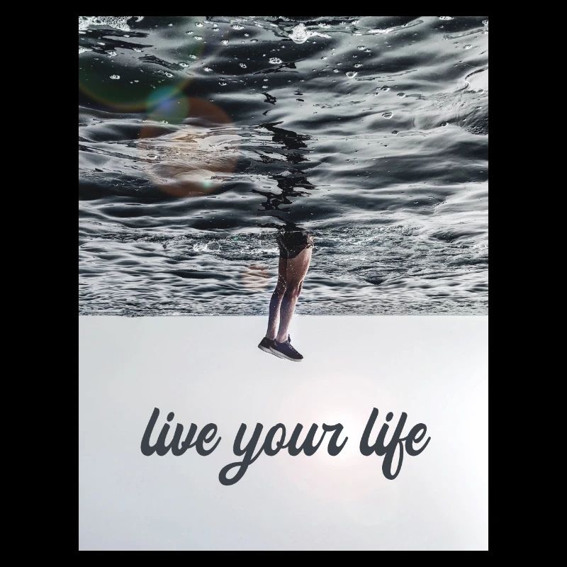 Beautiful saying - Live your life