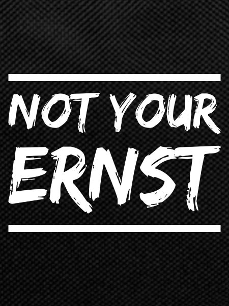 Not your Ernst