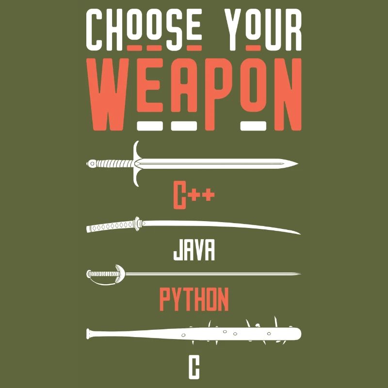 Programmierer Entwickler - Choose Your Weapon