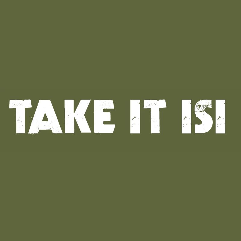 TAKE IT ISI