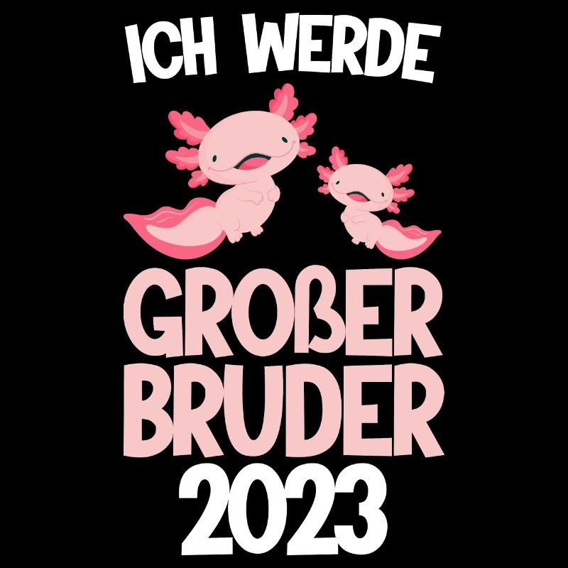 Großer Bruder 2023 Axolotl Grosser Bruder Geschenk