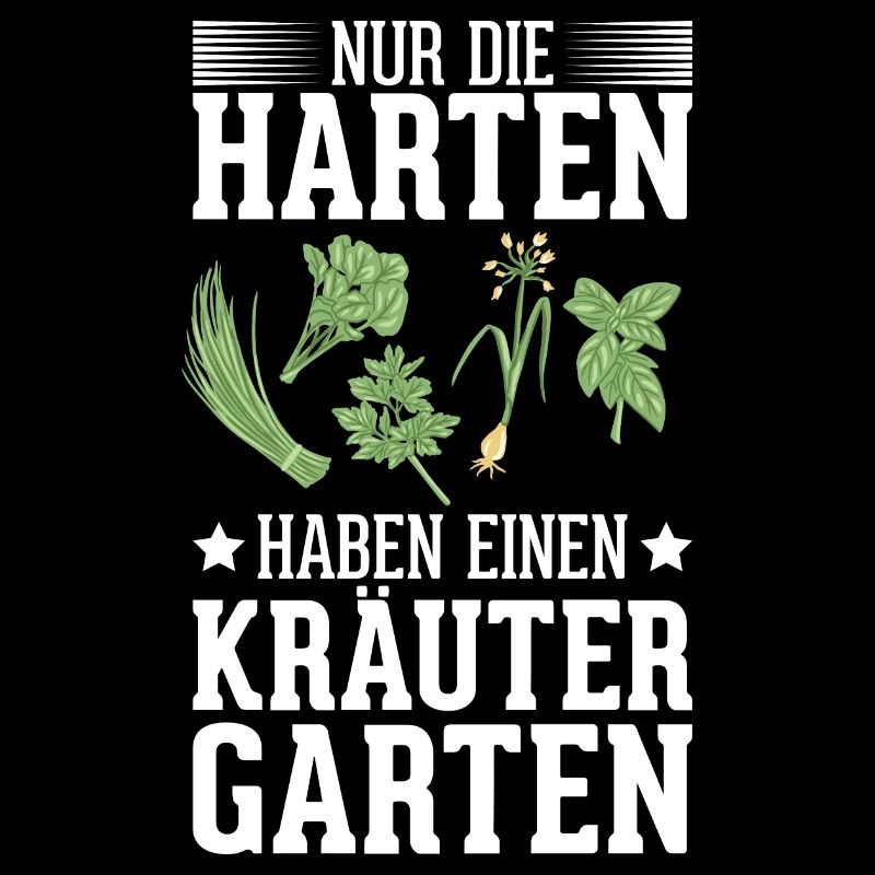 Die Harten Haben Kräutergarten Gartenarbeit