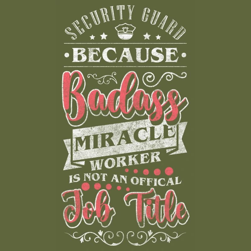 Security guard protection sarcasm professional