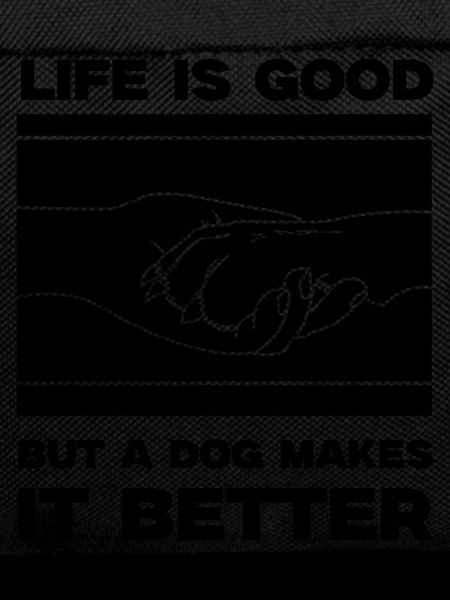 Dog Life is Good Paw