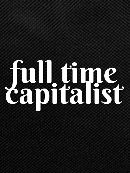 Full-time capitalist