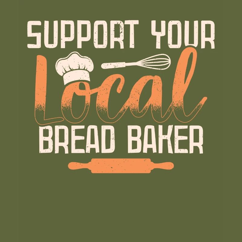 Support Your Local Baker Bread Bakery
