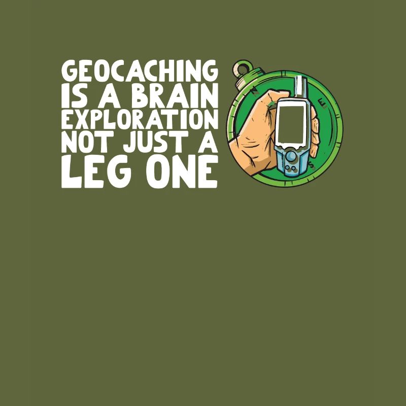 Geocaching is a brain exploration not just a leg