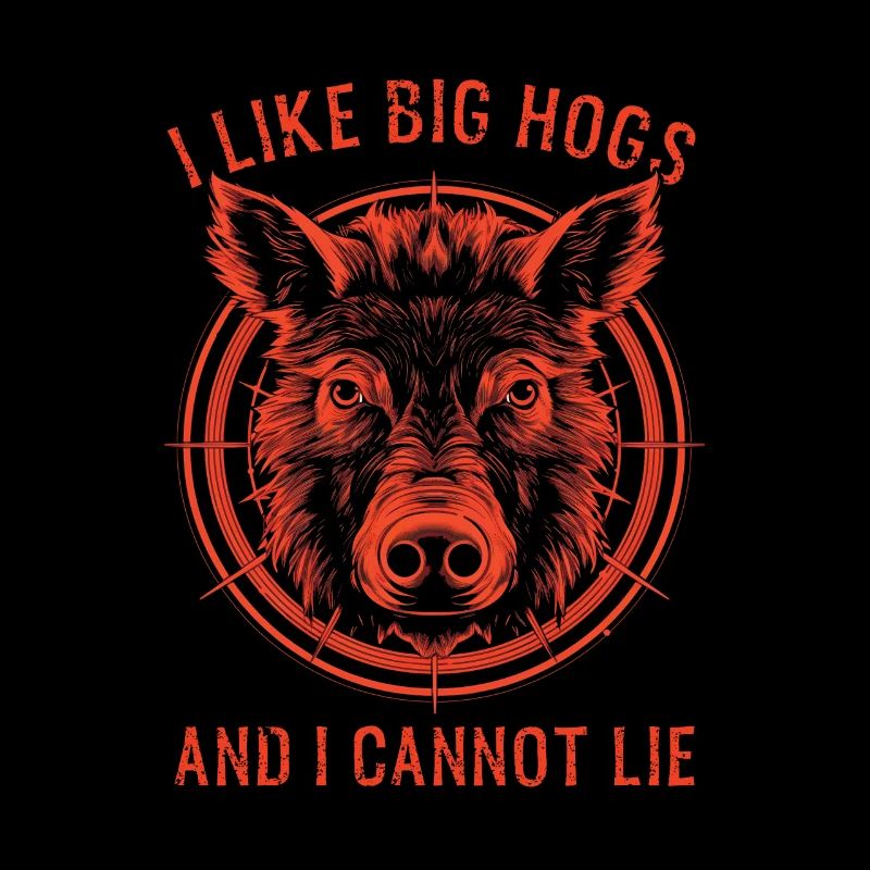 I Like Big Hogs and I Cannot Lie
