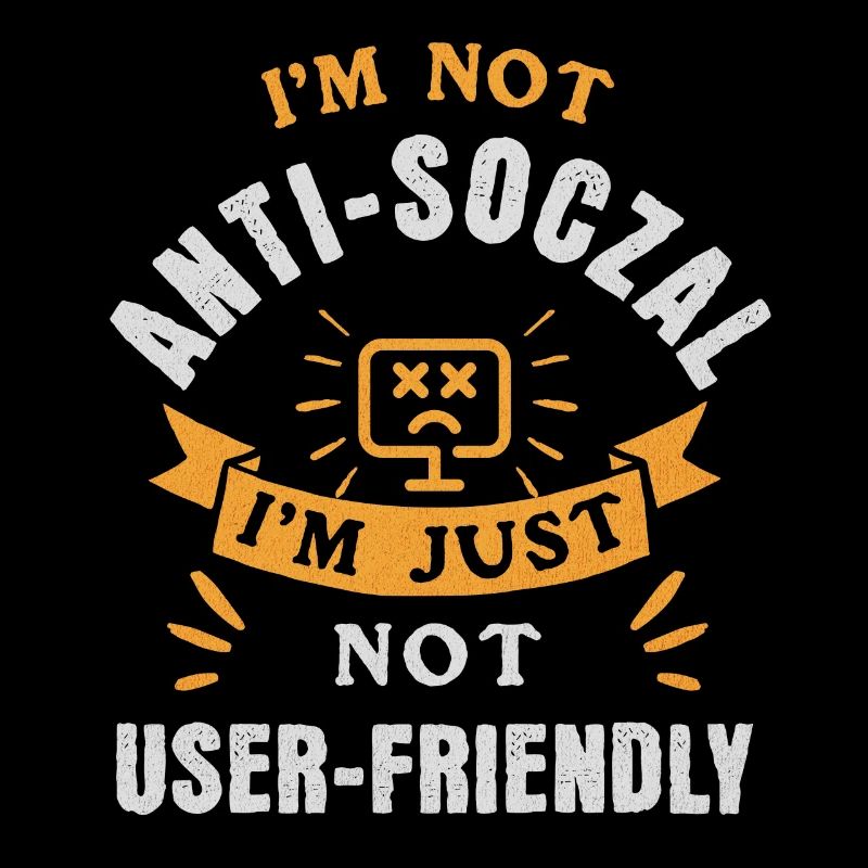 Pas antisocial, juste respectueux du code