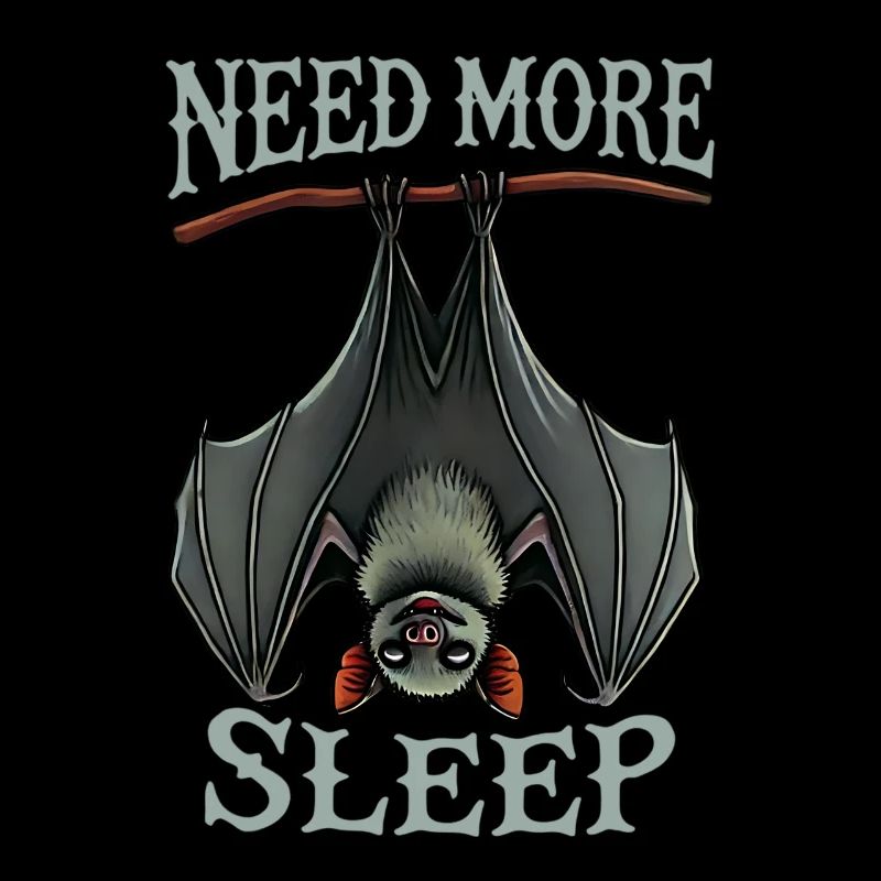 Need more sleep, funnier