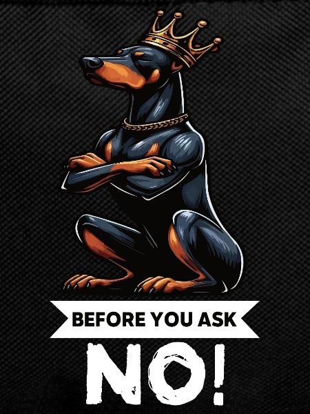 Before You Ask Dobermann Dobermannbesitzer