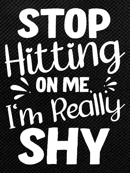 Stop dredging me, I'm shy