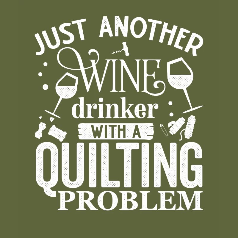 Just Another Wine Drinker With A Quilting Problem