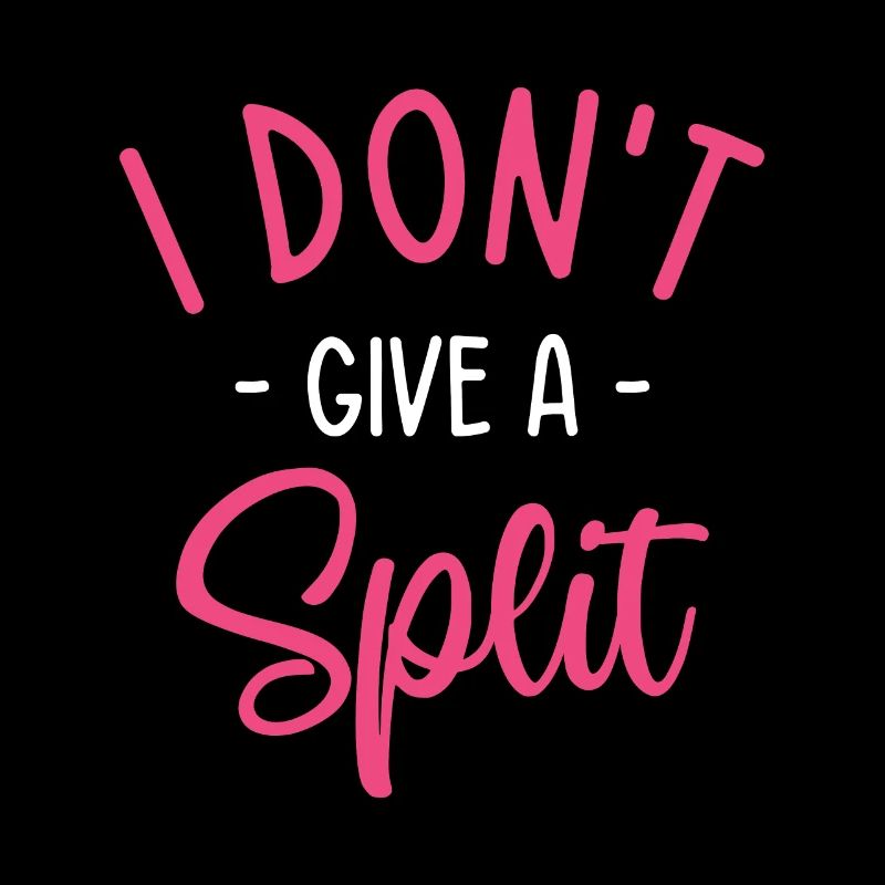 I Don't Give A Split Cheerleading Cheerleader Danc