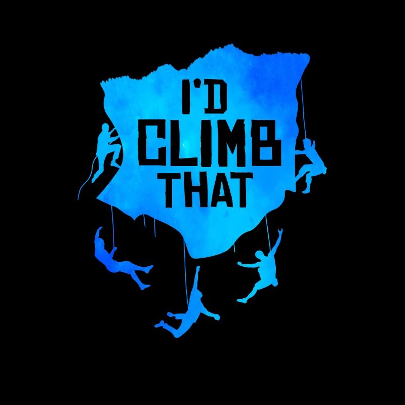 I'd Climb That Rock Climbing Bouldering Climber Ro