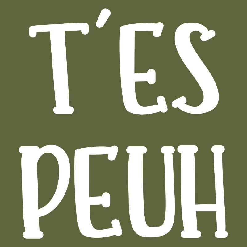 t'es peuh