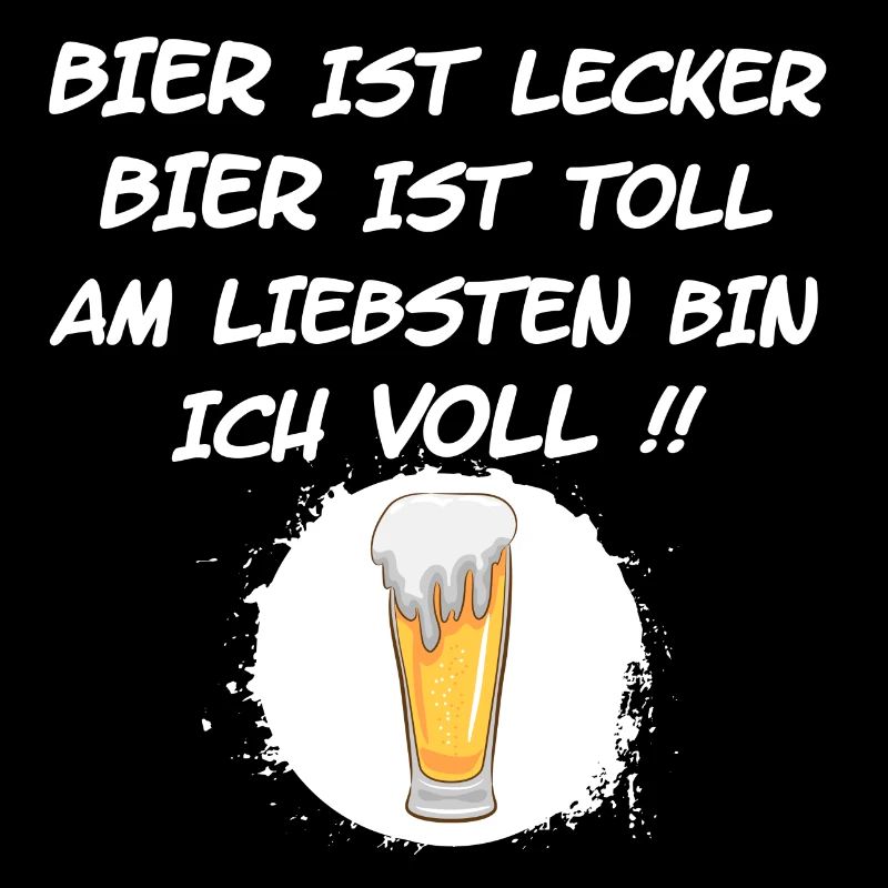 Bier ist lecker Bier ist toll