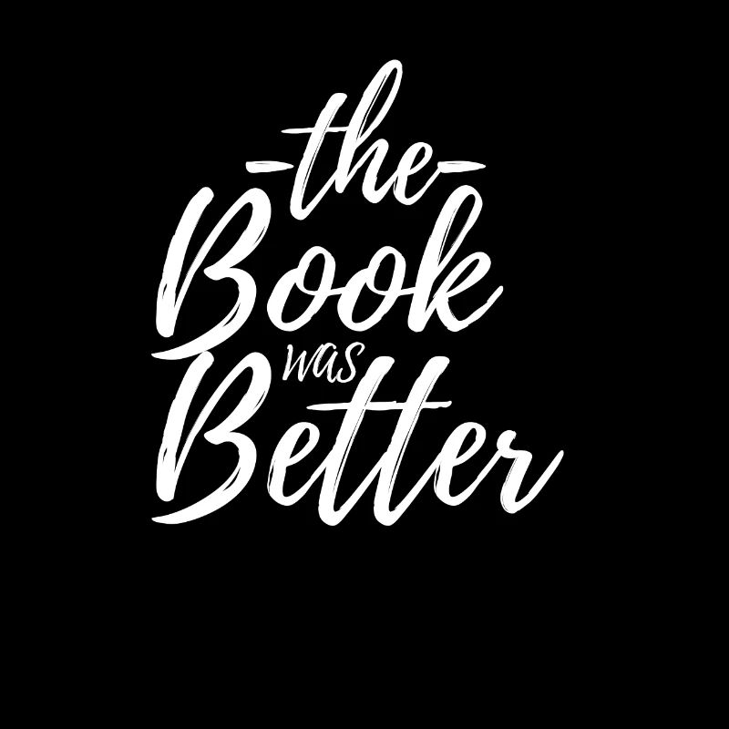 The Book Was Better