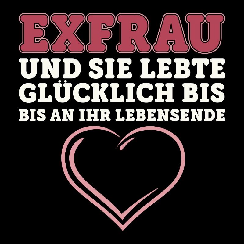Ex frau Scheidung Spruch Single Beziehung Geschenk