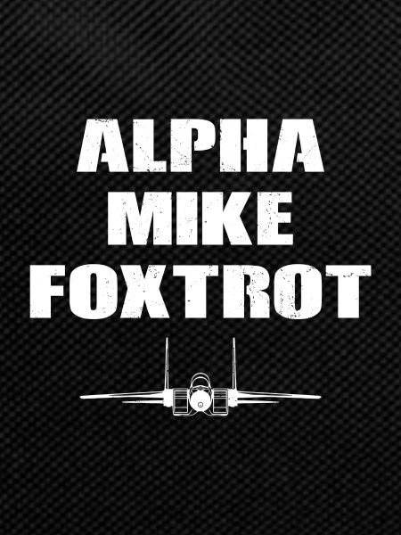 Alpha Mike Foxtrot Fighter Jet