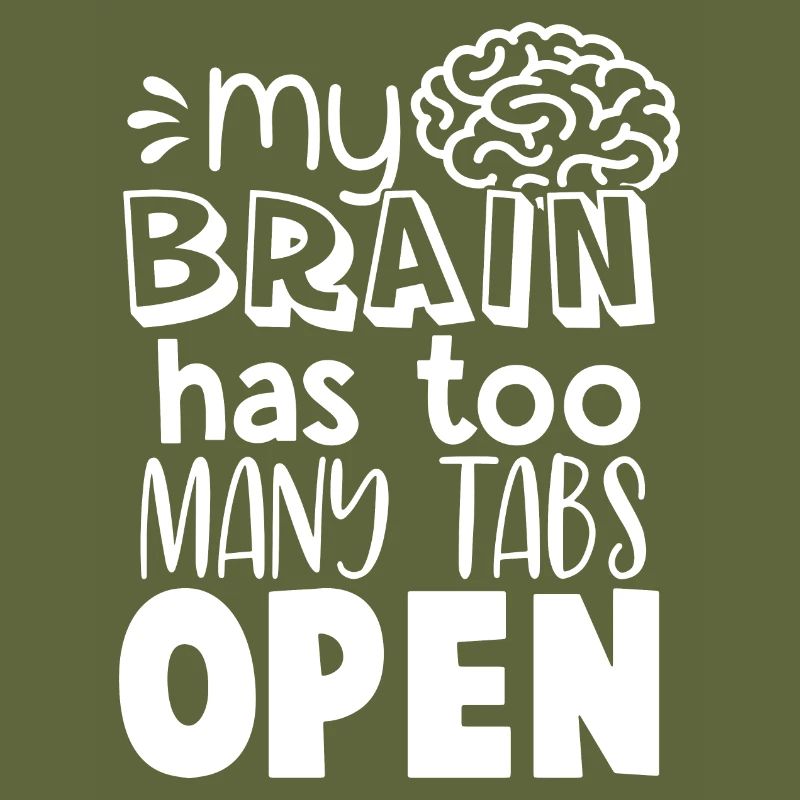 Brain Too Many Tabs Open Gift for Coder