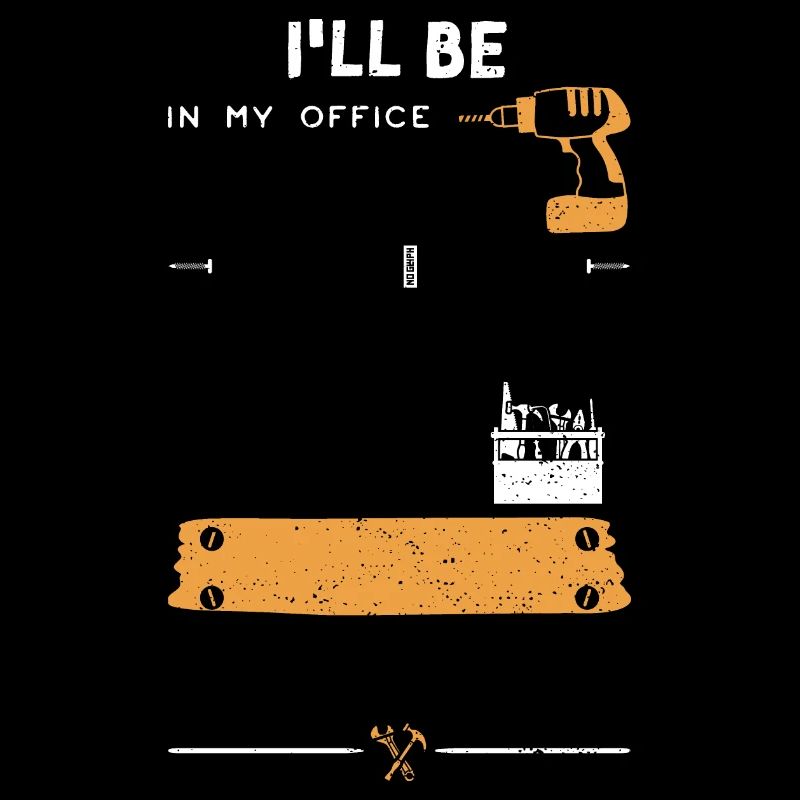I'll Be In My Office - Handyman