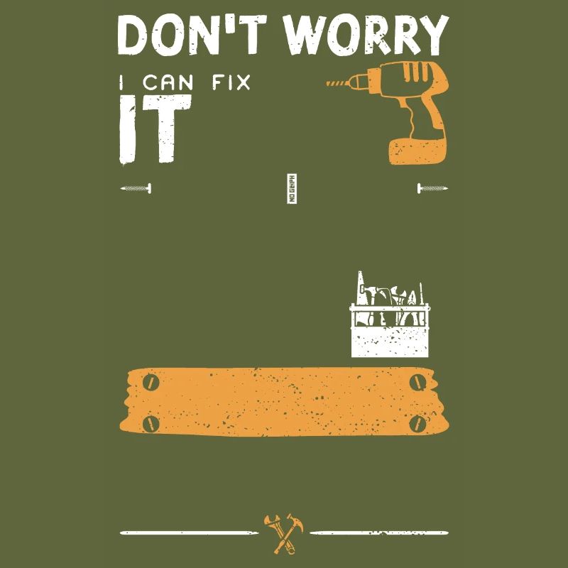 Don't Worry I Can Fix It