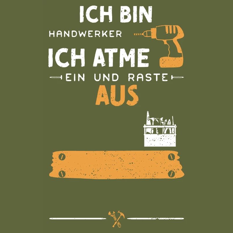 Ich Bin Handwerker Ich Atme Ein...