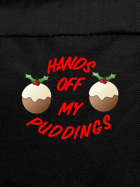 Hands Off My Puddings
