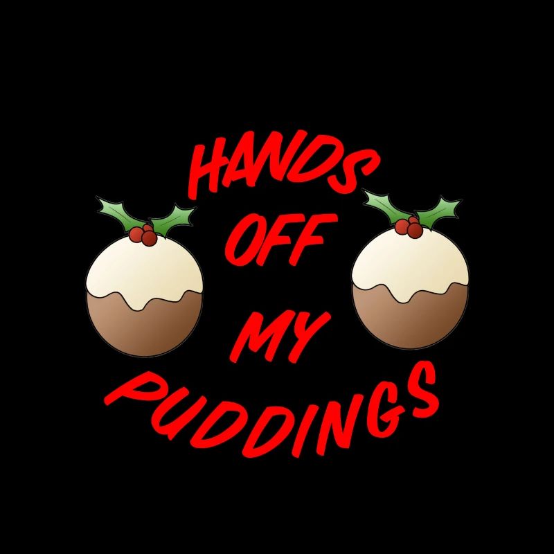Hands Off My Puddings